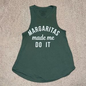 “Margaritas Made Me Do It” tank